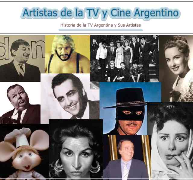 artistas de la tv y cine argentino Historia y evolucion