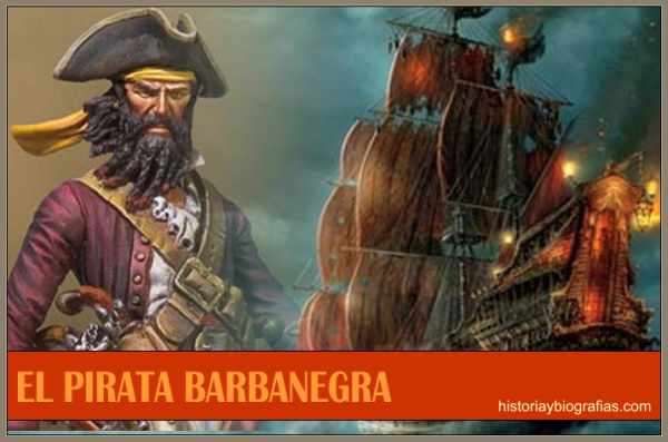 El Pirata Barbanegra: Historia de su Vida y las Leyendas