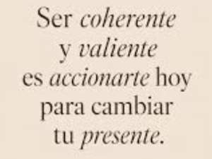 Ser Coherente en la Vida:La Coherencia Como Valor