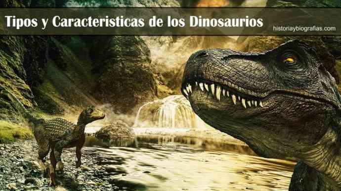Tipos de Dinosaurios:Caracteristicas, Clasificación,Nombres