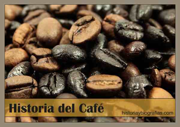 Historia del Cafe:Origen,Produccion y Variedades de Cultivo