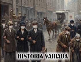 La Gripe Española: Causas, Virus, Mortalidad, Propagación