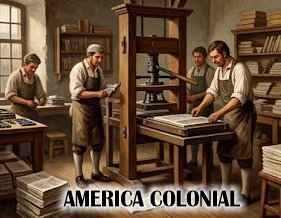 Importancia de la Imprenta en América Colonial