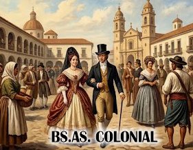 Vestimenta de la Sociedad Colonial: Los Vestidos y la Moda Porteña