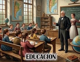 La Educación Nacional: Pensamiento de Sarmiento y Escuelas Normales