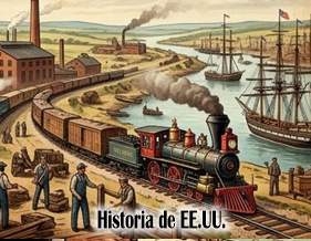 El Desarrollo Económico de Estados Unidos Siglo XIX