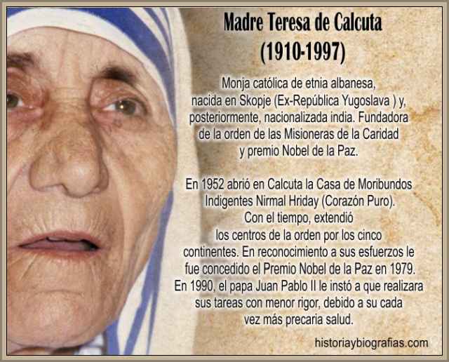 Biografía de Madre Teresa de Calcuta Vida y Obra de la Misionera – BIOGRAFÍAS e HISTORIA UNIVERSAL,ARGENTINA y de la CIENCIA