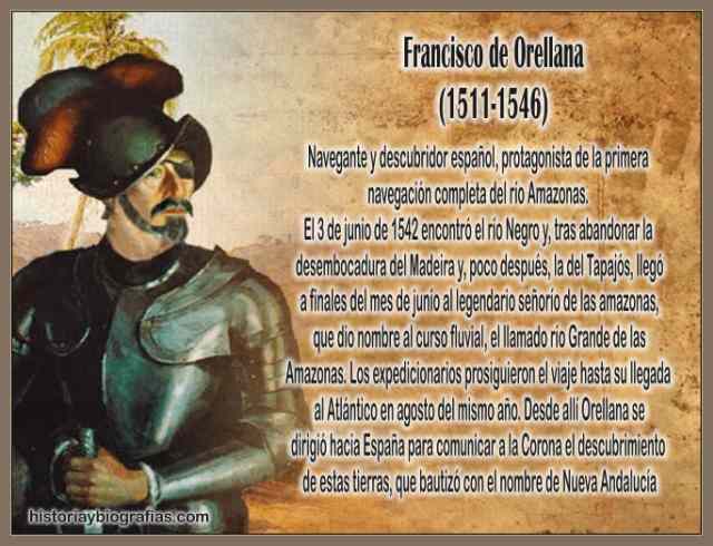 Biografia de Orellana Francisco y descubrimiento del rio amazonas
