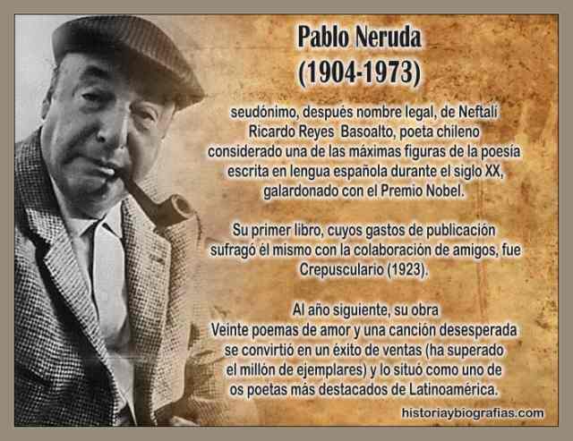 Biografía de Pablo Neruda Resumen de su Vida y Obra Literaria