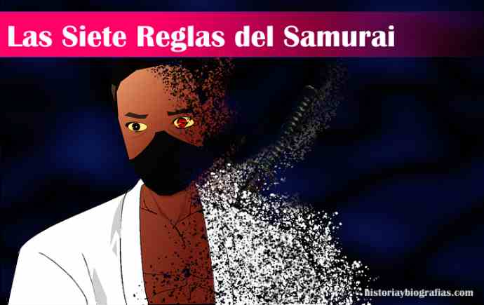 Las Siete Reglas del Samurai:Historia y Credo  Samurai