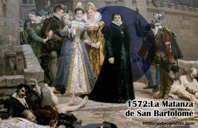 Guerra de Religión en Francia:La Noche de San Bartolomé y los Hugonotes